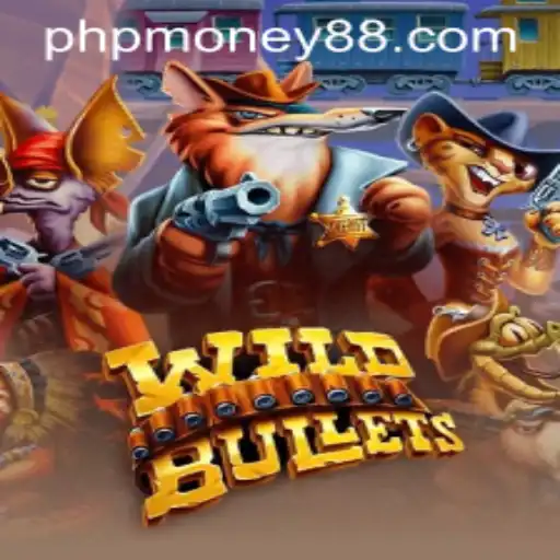 WildBullets: A Thrilling Adventure in the World of Phpmoney